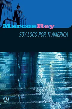 Livro Soy Loco por Ti América - Resumo, Resenha, PDF, etc.
