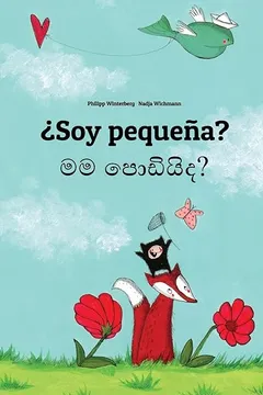 Livro Soy Pequena? Mama Podiyida?: Libro Infantil Ilustrado Espanol-Cingales (Edicion Bilingue) - Resumo, Resenha, PDF, etc.