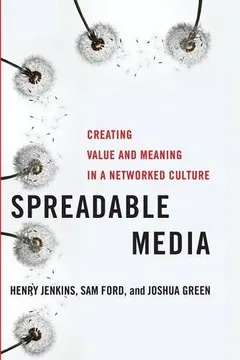 Livro Spreadable Media: Creating Value and Meaning in a Networked Culture - Resumo, Resenha, PDF, etc.