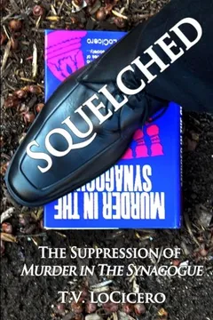 Livro Squelched: The Suppression of Murder in the Synagogue - Resumo, Resenha, PDF, etc.