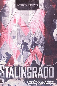 Livro Stalingrado - Resumo, Resenha, PDF, etc.