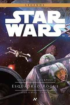 Livro Star Wars. Esquadrão Rogue - Resumo, Resenha, PDF, etc.