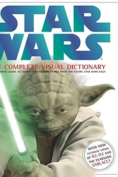 Livro Star Wars: The Complete Visual Dictionary - Resumo, Resenha, PDF, etc.