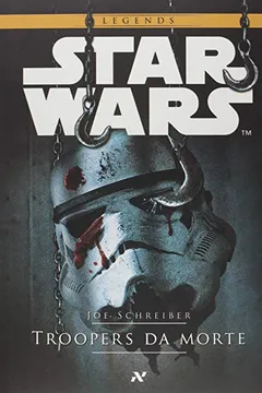 Livro Star Wars. Troopers da Morte - Resumo, Resenha, PDF, etc.