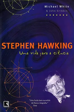 Livro Stephen Hawking. Uma Vida Para a Ciência - Resumo, Resenha, PDF, etc.