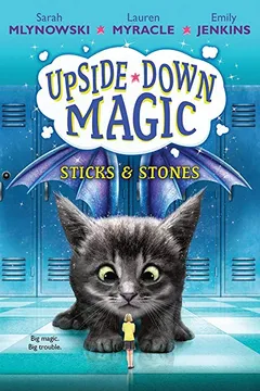 Livro Sticks & Stones (Upside-Down Magic #2) - Resumo, Resenha, PDF, etc.
