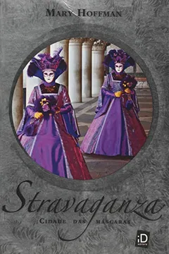 Livro Stravaganza. Cidade das Máscaras - Resumo, Resenha, PDF, etc.