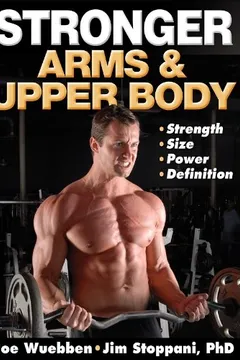 Livro Stronger Arms & Upper Body - Resumo, Resenha, PDF, etc.