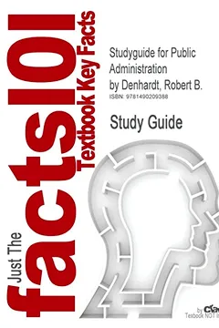 Livro Studyguide for Public Administration by Denhardt, Robert B. - Resumo, Resenha, PDF, etc.