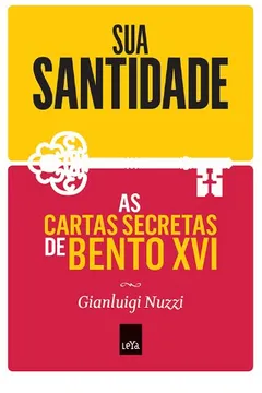 Livro Sua Santidade. As Cartas Secretas De Bento XVI - Resumo, Resenha, PDF, etc.