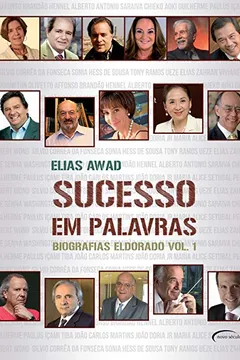 Livro Sucesso em Palavras. Biografias Eldorado - Volume 1 - Resumo, Resenha, PDF, etc.