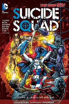 Livro Suicide Squad Vol. 2: Basilisk Rising (the New 52) - Resumo, Resenha, PDF, etc.