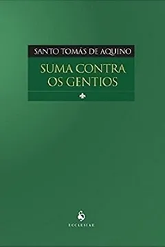 Livro Suma Contra os Gentios - Resumo, Resenha, PDF, etc.
