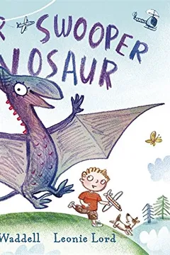 Livro Super Swooper Dinosaur - Resumo, Resenha, PDF, etc.