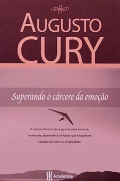 Livro Superando o Cárcere da Emoção - Resumo, Resenha, PDF, etc.