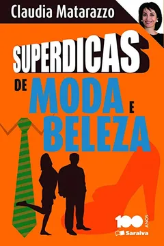 Livro Superdicas de Moda e Beleza - Resumo, Resenha, PDF, etc.
