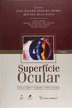 Livro Superficie Ocular - Cornea-Limbo-Conjuntiva-Filme Lacrimal - Resumo, Resenha, PDF, etc.