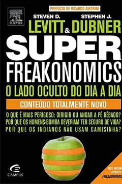Livro Superfreakonomics - Resumo, Resenha, PDF, etc.
