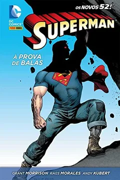 Livro Superman - À Prova de Balas - Volume 1 - Resumo, Resenha, PDF, etc.