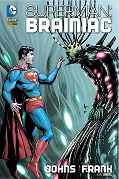 Livro Superman. Brainiac - Resumo, Resenha, PDF, etc.
