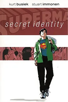 Livro Superman: Secret Identity Deluxe Edition - Resumo, Resenha, PDF, etc.