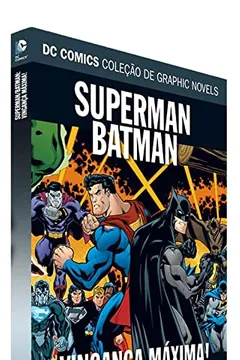 Livro Superman/Batman. Vingança Máxima - Coleção Dc Graphic Novels - Resumo, Resenha, PDF, etc.