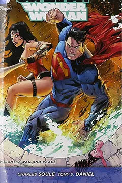 Livro Superman/Wonder Woman, Volume 2: War and Peace - Resumo, Resenha, PDF, etc.