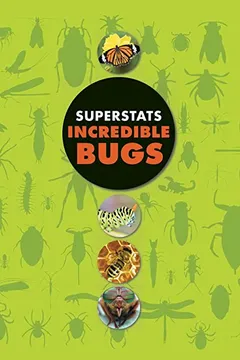 Livro Superstats: Incredible Bugs - Resumo, Resenha, PDF, etc.