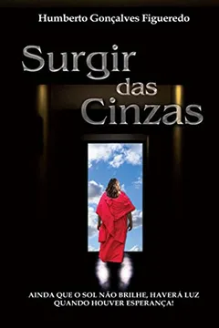 Livro Surgir Das Cinzas - Resumo, Resenha, PDF, etc.