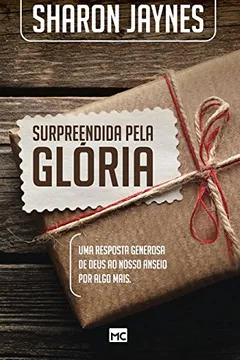 Livro Surpreendida Pela Gloria - Resumo, Resenha, PDF, etc.