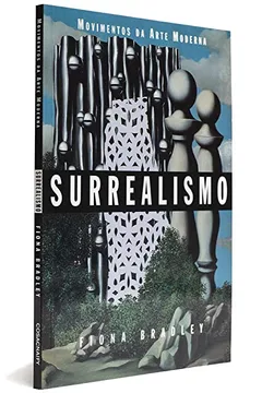 Livro Surrealismo - Coleção Movimentos da Arte Moderna - Resumo, Resenha, PDF, etc.