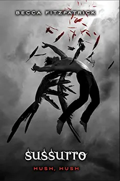 Livro Sussurro. Hush, Hush - Resumo, Resenha, PDF, etc.