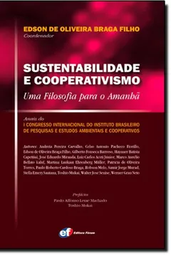 Livro Sustentabilidade E Cooperativismo. Uma Filosofia Para O Amanhã - Resumo, Resenha, PDF, etc.