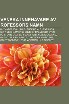 Livro Svenska Innehavare AV Professors Namn: Benny Andersson, Ralph Erskine, Alf Henrikson, Birgit Nilsson, Magnus Brynolf Malmstedt, Sven Stolpe - Resumo, Resenha, PDF, etc.