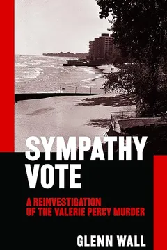 Livro Sympathy Vote: A Reinvestigation of the Valerie Percy Murder - Resumo, Resenha, PDF, etc.