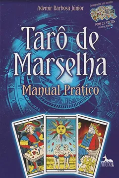 Livro Tarô de Marselha. Manual Prático (+ 22 Cartas) - Resumo, Resenha, PDF, etc.