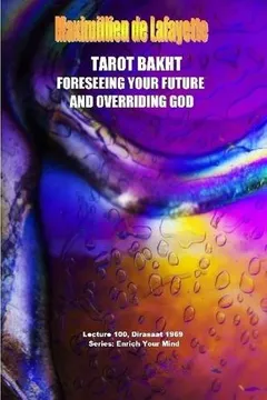 Livro Tarot Bakht: Foreseeing Your Future and Overriding God - Resumo, Resenha, PDF, etc.