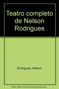 Livro Teatro Completo De Nelson Rodrigues (Portuguese Edition) - Resumo, Resenha, PDF, etc.