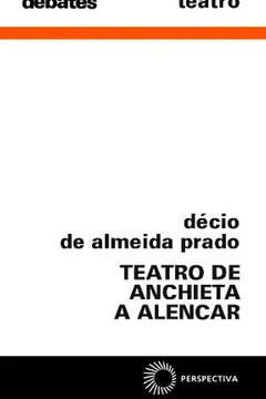 Livro Teatro de Anchieta a Alencar - Resumo, Resenha, PDF, etc.