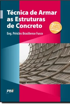 Livro Técnica de Armar as Estruturas de Concreto - Resumo, Resenha, PDF, etc.