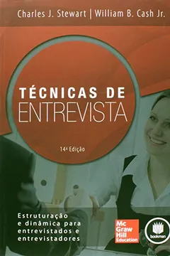 Livro Técnicas de Entrevista. Estruturação e Dinâmica Para Entrevistados e Entrevistadores - Resumo, Resenha, PDF, etc.