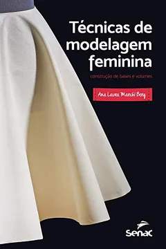 Livro Tecnicas de Modelagem Feminina - Resumo, Resenha, PDF, etc.