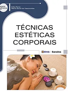 Livro Técnicas Estéticas Corporais - Resumo, Resenha, PDF, etc.