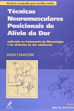 Livro Técnicas Neuromusculares Posicionais de Alívio da Dor - Resumo, Resenha, PDF, etc.