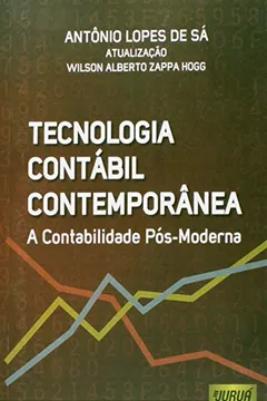 Livro Tecnologia Contábil Contemporânea. A Contabilidade Pós-Moderna - Resumo, Resenha, PDF, etc.