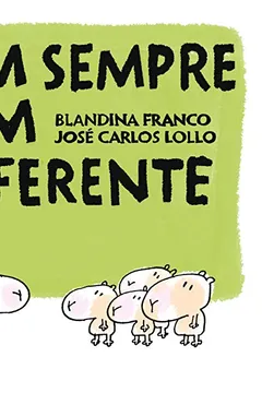 Capa do livro Tem Sempre Um Diferente