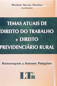 Livro Temas Atuais de Direito do Trabalho e Direito - Resumo, Resenha, PDF, etc.