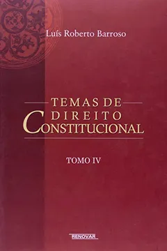 Livro Temas de Direito Constitucional - Tomo 4 - Resumo, Resenha, PDF, etc.