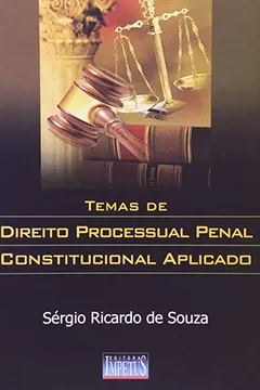 Livro Temas de Direito Processual Penal Constitucional Aplicado - Resumo, Resenha, PDF, etc.