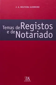 Livro Temas De Registos E De Notariado - Resumo, Resenha, PDF, etc.
